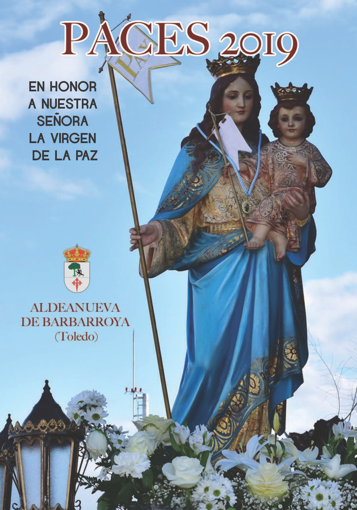 Fiestas en honor a la Virgen de la Paz 2019 Aldeanueva de Barbarroya